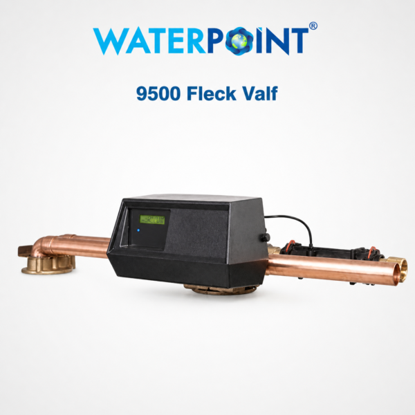 9500 Fleck Valf 3 9500 Fleck valf su arıtma sistemi Water Point