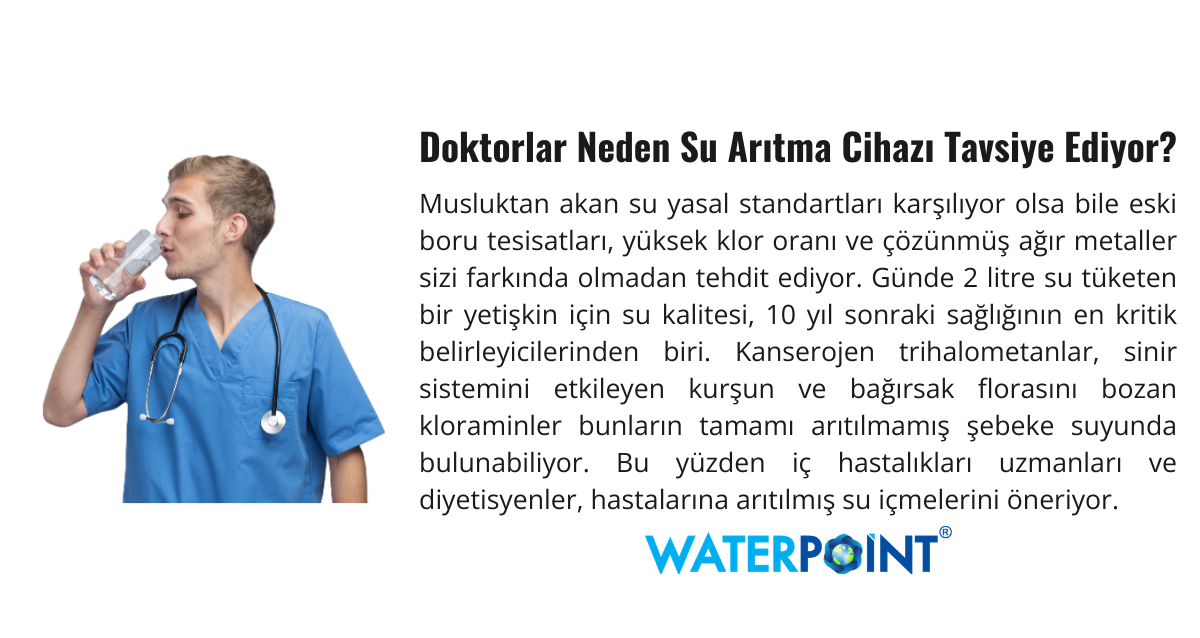 doktorlar neden su arıtma cihazı tavsiye ediyor